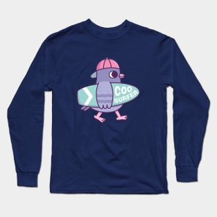 Cute Pigeon With Surfboard Coo Surfer Funny Long Sleeve T-Shirt